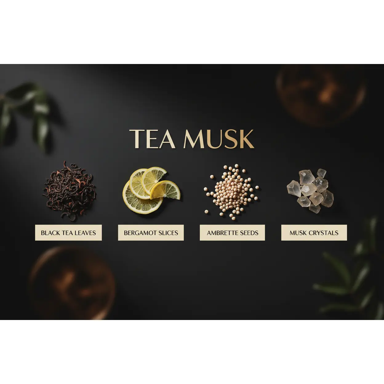 Tea Musk