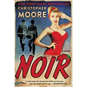 Noir: A Novel by Christopher Moore [Paperback Book]