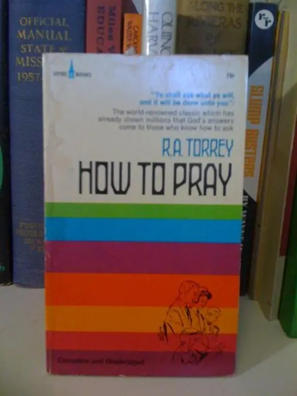 USED-How to Pray by R. A. Torrey (Paperback)