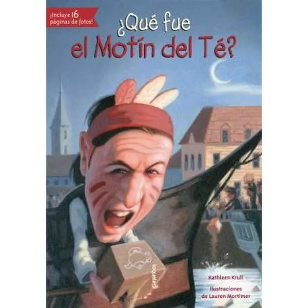 USED Book - ¿Qué Fue El Motín del Té? by Krull, Kathleen (Paperback) - Spanish