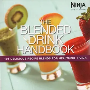 USED-Ninja - The Blended Drink Handbook by Euro-Pro LLC (Paperback)
