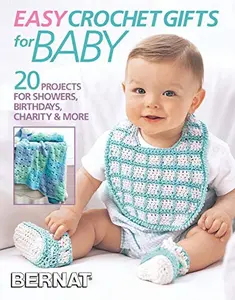 USED Book - Easy Crochet Gifts for Baby-20 Projects for Showers, Birthdays, Charity, & More by Bernat Yarns (Paperback) - english