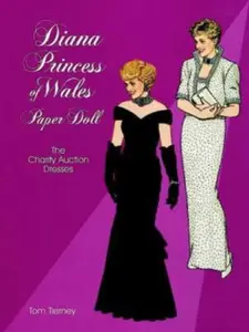 USED-Diana Princess of Wales Paper Doll: The Charity Auction Dresses by Tierney, Tom (Paperback)