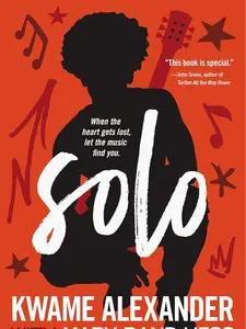Solo a book by Kwame Alexander, Mary Rand Hess