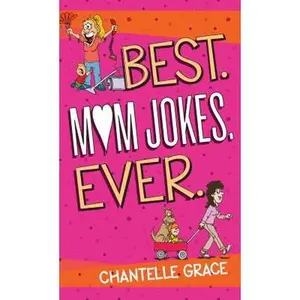 USED-Best Mom Jokes Ever by Grace, Chantelle (Paperback)