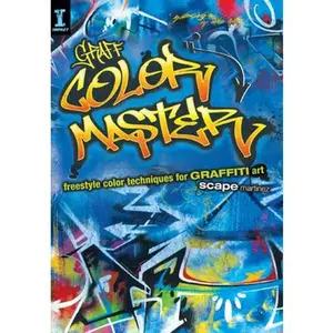 USED-GRAFF COLOR MASTER: Freestyle Color Techniques for GRAFFITI Art by Scape Martinez (Paperback)