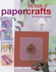 USED-Big Book of Papercrafts: 40 Stunning Projects by Vivienne Bolton (Hardcover)
