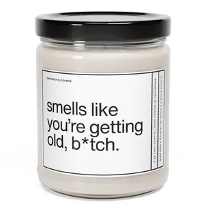 Smells Like You're Getting Old Bitch Candle - 9oz Scented Soy Wax Candle for 16th, 18th, 20th, 25th, 30th, 40th, 50th Birthdays