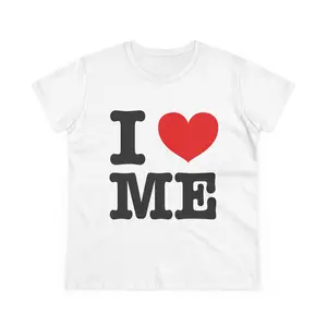 I Love Me Women's Tee, Self-Care T-Shirt, Cute Graphic Tee, Gift for Her, Motivational Apparel, Everyday Comfort Wear Casual Cotton