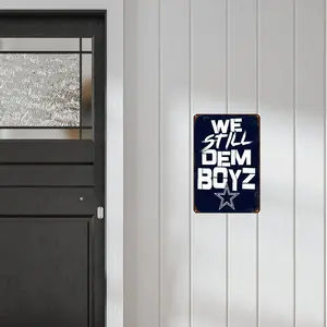 We Still Dem Boyz Metal Sign, Dallas Cowboys Themed Wall Decor, Wall Hanging Decor for Home Living Room Bedroom, Home Decor