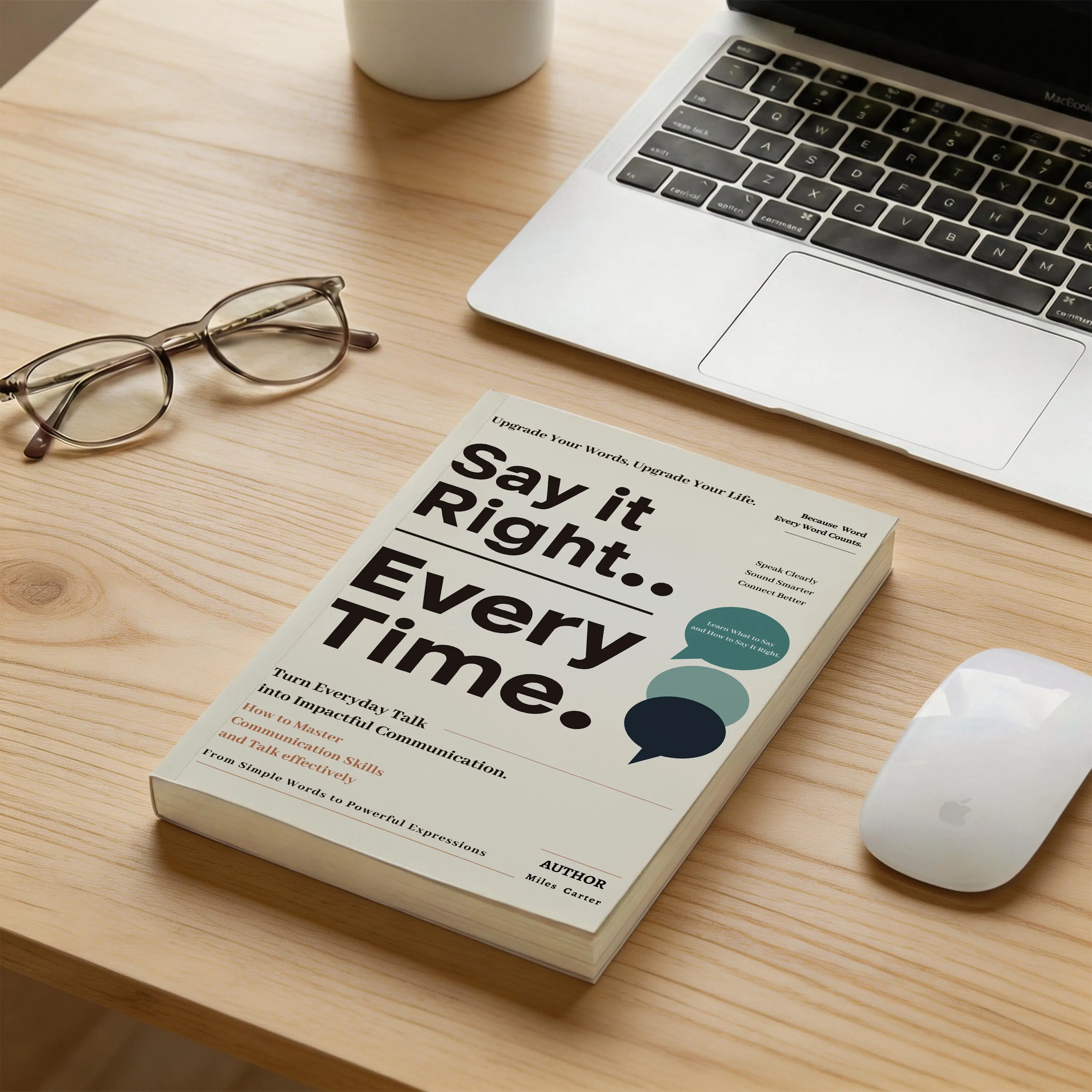 Self-Help Communication Book: Master Confident, Empathetic Speech for Key Scenes, Use Universal Templates to Control Impulsive Words, Heal Relationships, Eliminate Awkward Silences
