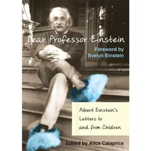 USED-Dear Professor Einstein: Albert Einstein's Letters to and from Children by Albert Einstein (Hardcover)