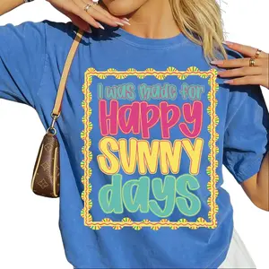 I was made for Happy Sunny Days, Comfort Colors Shirt, Sunny Day Tee, Summer Tee, Oversized Graphic Tee, Womens Shirt, DTG Printed In the USA