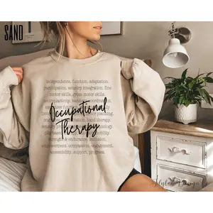Occupational Therapy T-SHIRT /  Sweatshirt , OT Occupational Therapist Shirt Occupational Therapy OTs Occupation Therapy shirt Bottom Clothes Cotton