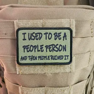 I used to be a people person and then people ruined it meme green 2"x3" removable morale patch with hook and loop backing