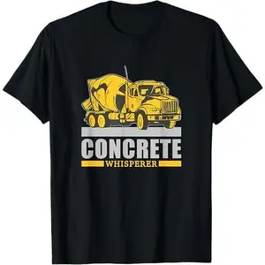 Concrete Whisperer, Concrete Truck Driver T-Shirt