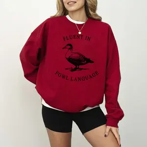 Fluent in Fowl Language Sweatshirt Gift for Duck Lover Duck or Chicken Farmer Sweatshirt for Off Grid Homestead Country Life Cotton