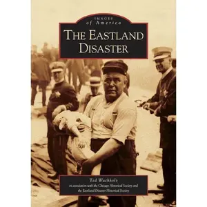The Eastland Disaster