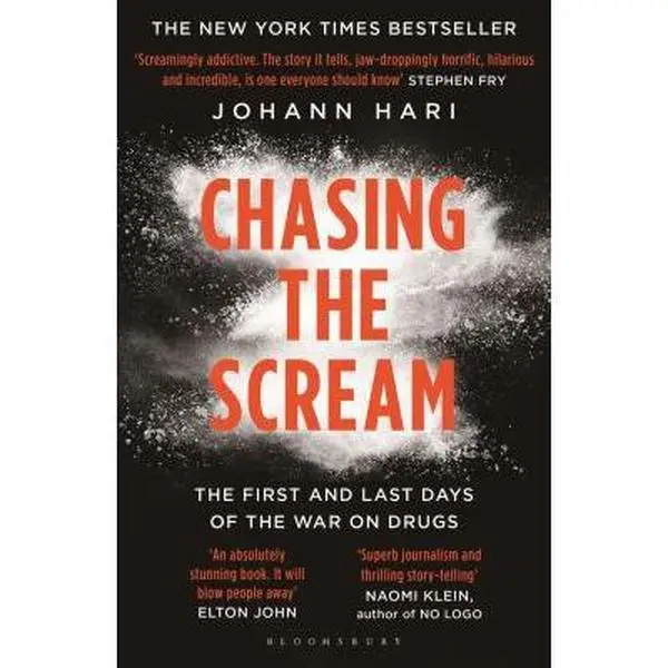 USED-Chasing the Scream by Johann Hari (Paperback)