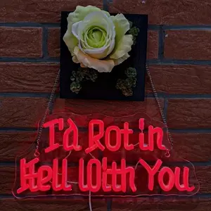 I'd Rot in Hell with You Neon Sign, LED Neon Lights, Decorative Light for Home, Office, Shop, Coffee Shop, Restaurant, Gifts