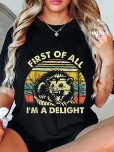 100% Cotton Unisex First Of All I'm A Delight Sarcastic Angry Opossum Possum T-Shirt Casual Top