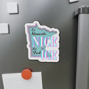 Minnesota Nice F Ice Die-Cut Magnet