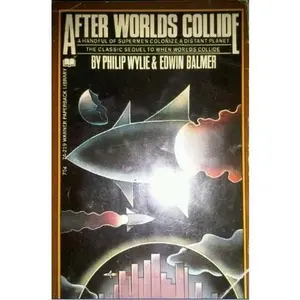 USED-After Worlds Collide by Edwin Wylie Philip & Balmer (Paperback)