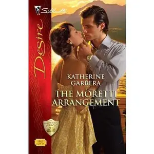 USED-The Moretti Arrangement (Moretti's Legacy) by Katherine Garbera (Unknown)