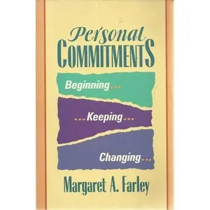 USED-Personal Commitments: Beginning, Keeping, Changing by Margaret A. Farley (Paperback)