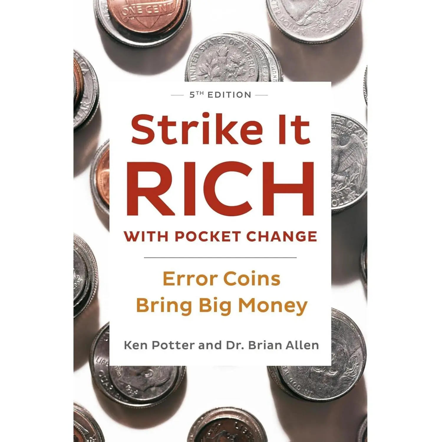Error Coins Guide Paperback Tutorial - Ken Potter's Beginner-Friendly Book for Rare Coin Collectors, Marketing Enthusiasts; Learn to Earn Big with Pocket Change (Economics & Business Focus)