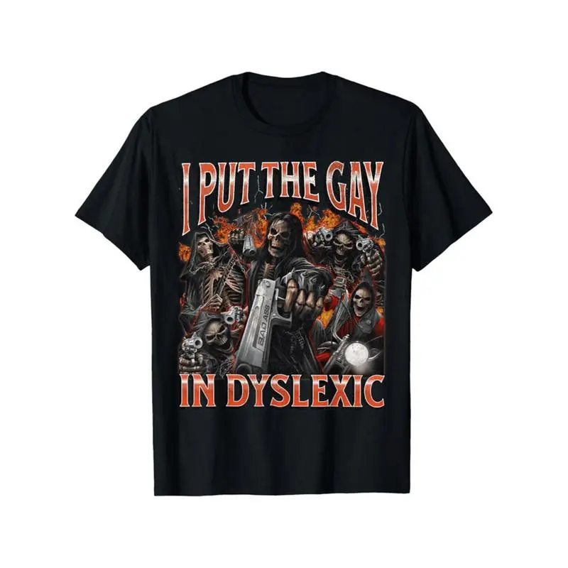 100% Cotton Horror Halloween I Put The Gay In Dyslexic Funny Hard Skeleton Meme Bootleg T-Shirt, , Comafortable Casual, Soft Breathable Short Sleeve Tee Gifts For Men Women Parents And Friends, Black S-XXXL T-Shirt For Men and Women funny shirt