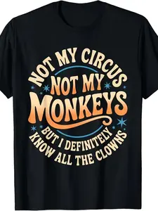 Not My Circus Not My Monkeys T-Shirt Funny Slogan - Unisex 220GSM Pure Retro Round Neck Tee with Monkey Graphic Print, Casual Humor Shirt for Men & Women