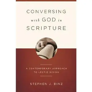USED Book - Conversing With God In Scripture: A Contemporary Approach To Lectio Divina by Binz, Stephen (Paperback) - english