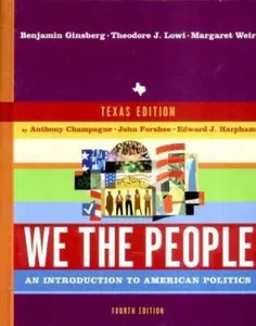 USED-We the People, Texas Edition: An Introduction to American Politics, Sixth Texas Edition by Ginsberg, Benjamin (Paperback)