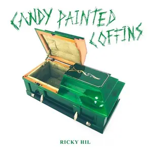 Ricky Hil - Candy Painted Coffins  [VINYL RECORD - LP] Explicit, Green