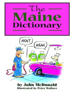 USED-The Maine Dictionary by McDonald John (Paperback)