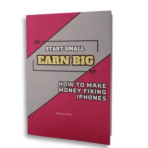 Start Small, Earn Big: How To Make Money Fixing iPhones