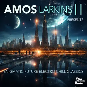 Amos Larkins II - Enigmatic Future Electro Chill Classics  [COMPACT DISC - CD]