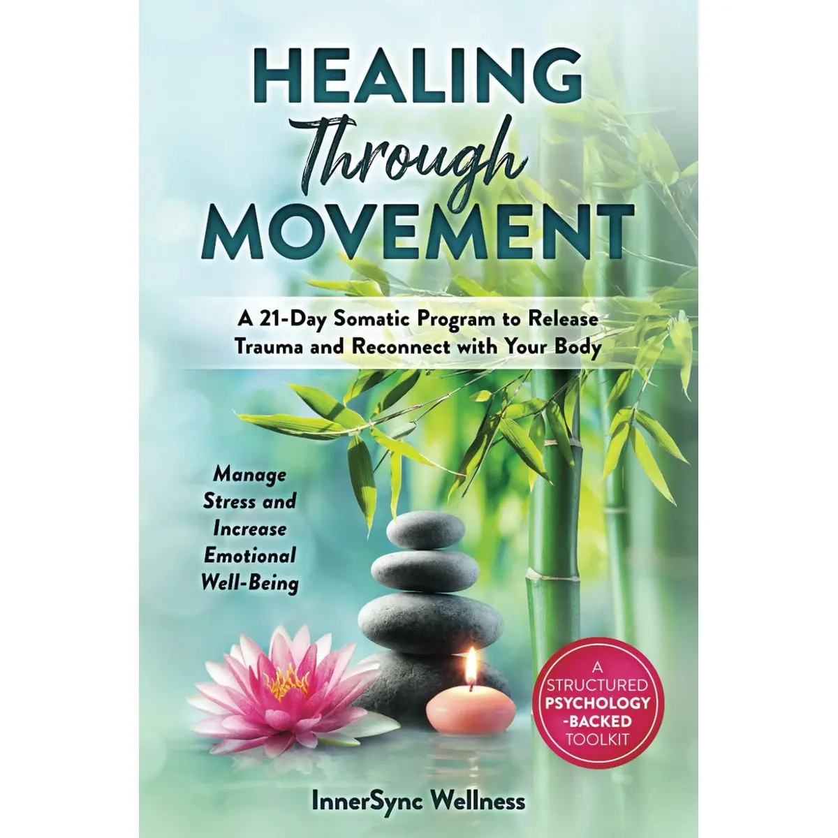 Healing Through Movement: A 21-Day Somatic Program to Release Trauma and Reconnect with Your Body: A structured psychology-backed toolkit offering a ... emotional well-being (Somatic Therapy) Paperback – February 2, 2025