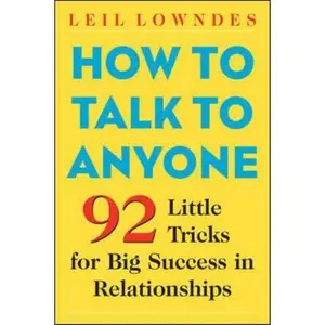 USED-How to Talk to Anyone: 92 Little Tricks for Big Success in Relationships by Lowndes, Leil (Paperback)