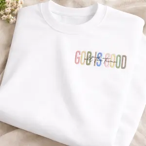 God Is Good Embroidered Sweatshirt, Christian Women Aesthetic Faith Crewneck