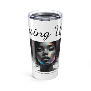 Rising Up Inspirational Womanhood Tumbler, Motivational Drinkware, 20oz Cup, Everyday Use Gift, Empowerment Mug, Feminine Water Bottle