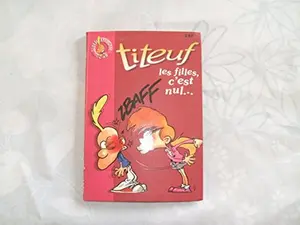 USED-Titeuf, tome 6 : Les Filles, c'est nul ! by Zep (Paperback)