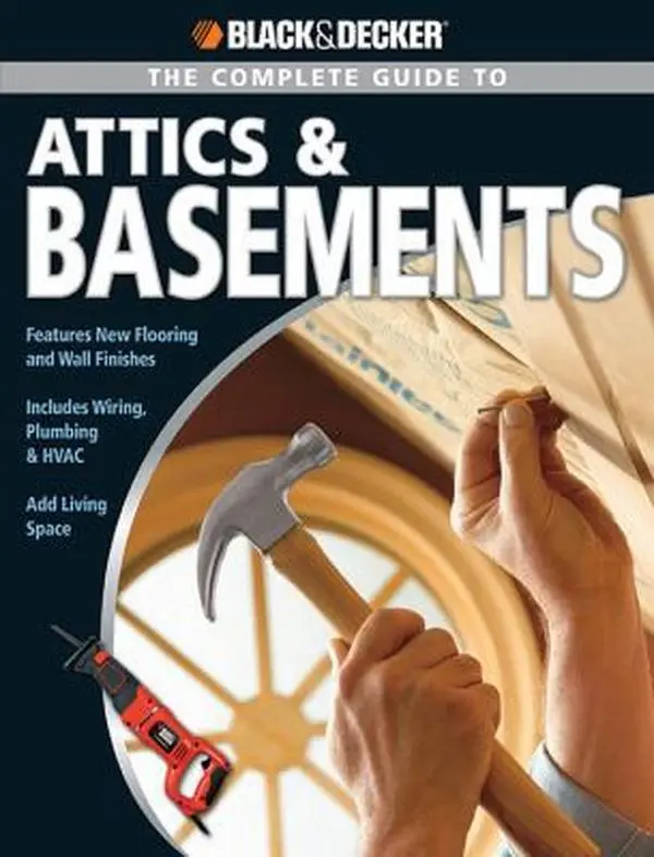 USED-The Complete Guide to Attics & Basements by Phil Schmidt (Paperback)