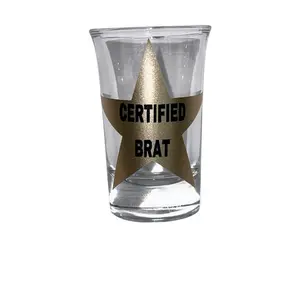 CERTIFIED BRAT shot glass CERTIFIED BRAT shot glass