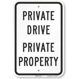 "Private Drive - Private Property" Sign | 12" x 18" 3M Engineer Grade Reflective Aluminum