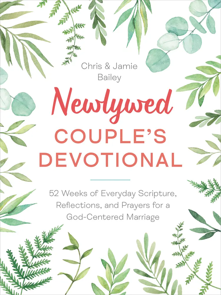 USED Book - Newlywed Couple's Devotional: 52 Weeks of Everyday Scripture, Reflections, and Prayers for a God-Centered Marriage by Bailey, Chris (Paperback) - english