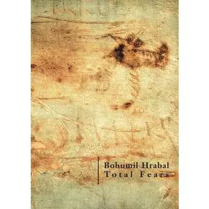 USED-Total Fears: Selected Letters to Dubenka by Hrabal, Bohumil (Paperback)