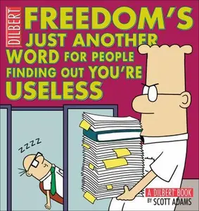 USED-Freedom's Just Another Word for People Finding Out You're Useless, 32: A Dilbert Book by Adams, Scott (Paperback)