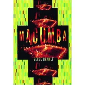 USED-Macumba: The Teachings of Maria-José, Mother of the Gods by Serge Bramly (Paperback)